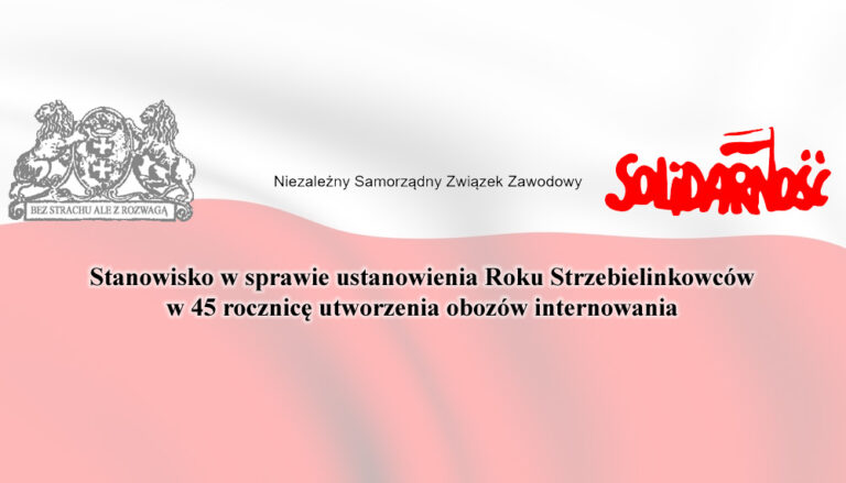 Stanowisko ws. ustanowienia Roku Strzebielinkowców w 45 rocznicę utworzenia obozów internowania